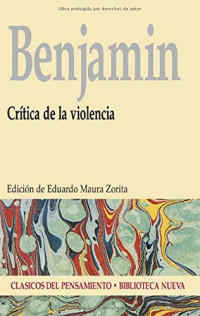 Eduardo Maura Zorita — Crítica de la violencia (CLÁSICOS DEL PENSAMIENTO) (Spanish Edition)