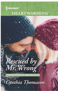 Cynthia Thomason — Rescued by Mr. Wrong