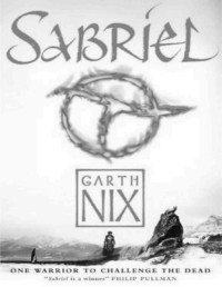 NIX GARTH — Stare Krolestwo 01: Sabriel