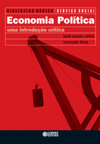 José Paulo Netto;Marcelo Braz — Economia Política - Uma Introdução Crítica