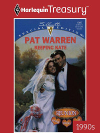 Pat Warren — Keeping Kate (Reunion: Hannah, Michael & Kate #3)