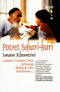 Leinovar Bahseyn (penerjemah) — Potret Sehari-hari Imam Khomeini: Momen-Momen Cinta, Keluarga, Shalat & Doa, Ketulusan...
