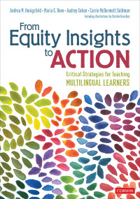 Andrea Honigsfeld, Maria G. Dove, Audrey Cohan, Carrie McDermott Goldman — From Equity Insights to Action