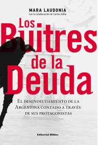 Mara Laudonia; — Los buitres de la deuda