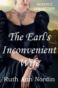 Ruth Ann Nordin — The Earl's Inconvenient Wife