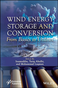 Inamuddin, Tariq Altalhi, Mohammad Luqman — Wind Energy Storage and Conversion: From Basics to Utilities