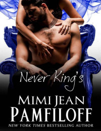 Mimi Jean Pamfiloff — Never King's (The King Series Book 8)
