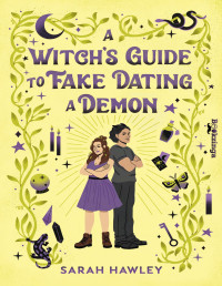 Sarah Hawley — A Witch's Guide to Fake Dating a Demon