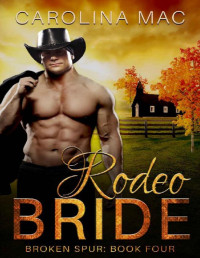 Carolina Mac — Rodeo Bride: The McKenna Brothers