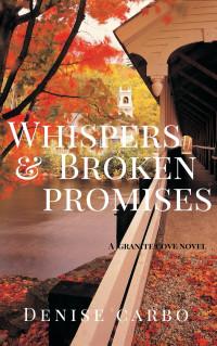 Denise Carbo — Whispers & Broken Promises