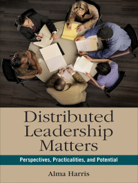 Harris, Alma — Distributed Leadership Matters