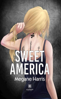 Megane Harris — Sweet America