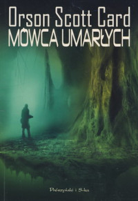 Orson Scott Card — Mówca Umarłych