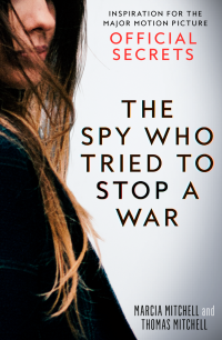 Marcia & Thomas Mitchell — The Spy Who Tried to Stop a War