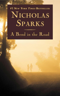 Nicholas Sparks — A Bend in the Road