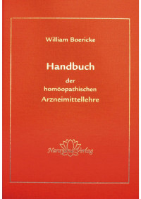 Boericke, William [Boericke, William] — Handbuch der homöopathischen Arzneimittellehre