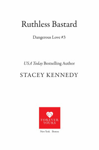 Stacey Kennedy — Ruthless Bastard