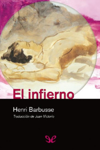 Henri Barbusse — El infierno (E.L.)