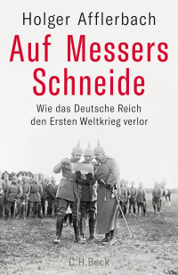 Holger Afflerbach; — Auf Messers Schneide