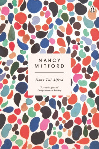 Nancy Mitford — Don't Tell Alfred