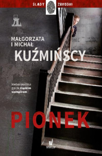 Małgorzata Kuźmińska; Michał Kuźmiński — Pionek