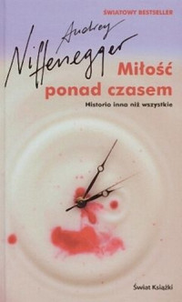 Audrey Niffenegger — Miłość ponad czasem