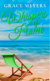 Grace Meyers — Whispers Of Home #2 (Virginia Beach, Virginia 02)