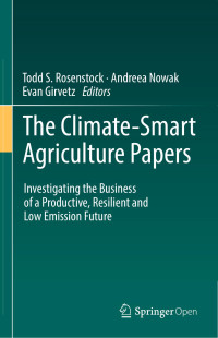 Todd S. Rosenstock & Andreea Nowak & Evan Girvetz — The Climate-Smart Agriculture Papers