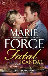 Marie Force — Fatal Scandal