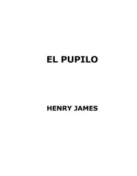 Administrator — Henry James - El pupilo - v1.0
