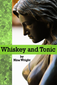 Nina Wright — Whiskey and Tonic