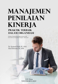 Dr. Syamsul Hadi, S.E., M.M. & Efni pebrianti, S.M., M.M. — Manajemen Penilaian Kinerja Praktik Terbaik dalam Organisasi