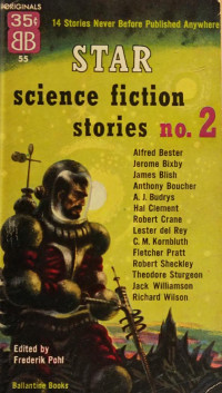 Frederik Pohl, Ed. — Star Science Fiction Stories no. 2