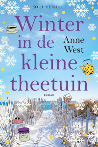 Anne West — Winter in de kleine theetuin