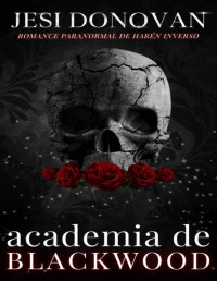 Jesi Donovan — Academia De Blackwood: Romance Paranormal De Harén Inverso (Spanish Edition)