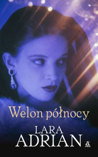 Lara Adrian — Welon Północy