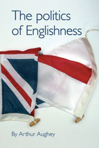 Arthur Aughey; — The Politics of Englishness