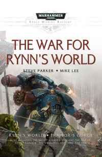 Steve Parker and Mike Lee — The War for Rynn's World