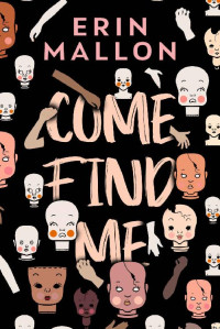 Erin Mallon [Mallon, Erin] — Come Find Me