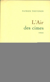 Thevenon — L'air des cimes