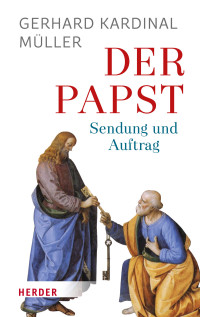 Müller, Gerhard Ludwig. — Der Papst