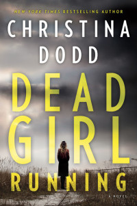 Christina Dodd — Dead Girl Running (Cape Charade Book 1)