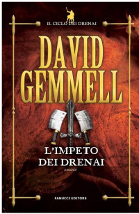 David Gemmell — L'impeto dei Drenai