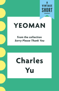 Charles Yu — Yeoman