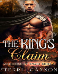 Terri Cannon — The King's Claim (Warriors of Tnari Book 2)