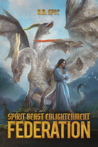 DD Spec — Spirit Beast Enlightenment: Federation (A Beast Taming Cultivation Fantasy)