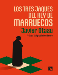 Javier Otazu — Los Tres Jaques del Rey de Marruecos