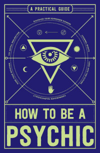 Michael R. Hathaway — How to Be a Psychic