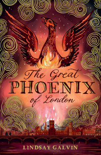 Lindsay Galvin — The Great Phoenix of London