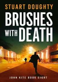 Stuart Doughty — Brushes With Death